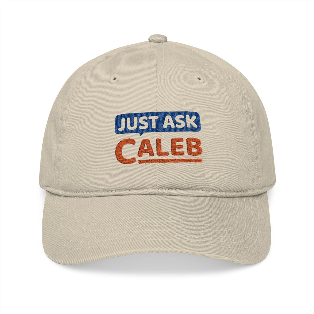 Just Ask Caleb Embroidered Baseball Cap