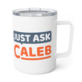 "Just Ask Caleb" 10oz Insulted Coffee Mug