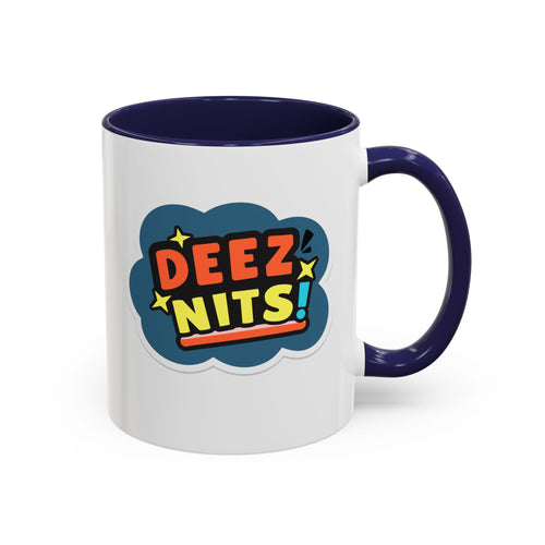"Deez Nits!" 11oz Coffee Mug