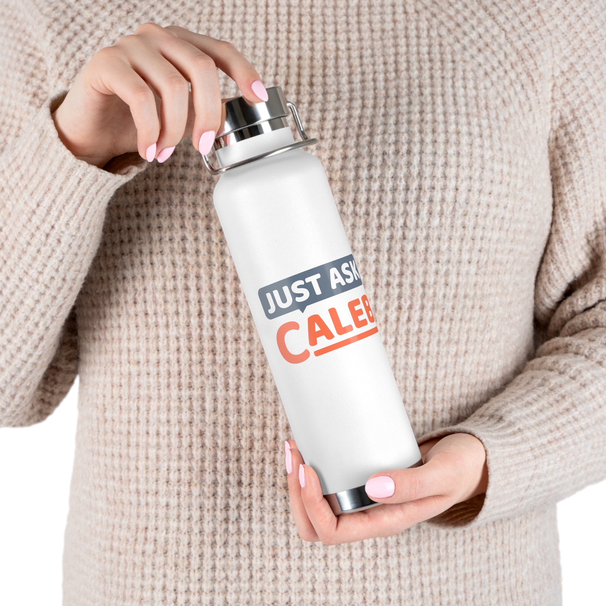 Just Ask Caleb 22oz Vacuum Insulated Water Bottle